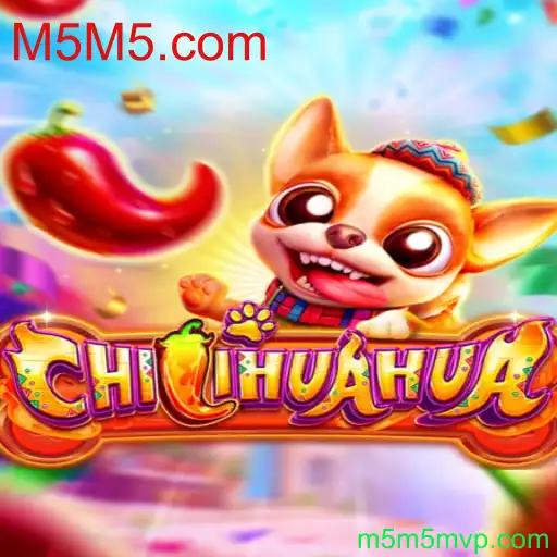 Descubra o Mundo de CHILIHUAHUA: Entretenimento e Desafios na Plataforma M5M5.com